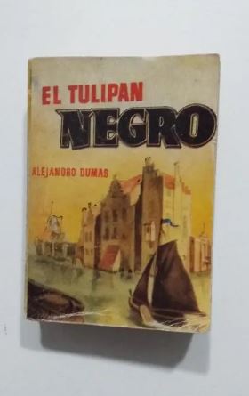 EL TULIPÁN NEGRO. DUMAS, ALEJANDRO. 1929. TDK193