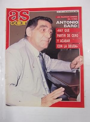 REVISTA AS COLOR. Nº 132. 7 DE AGOSTO DE 1988. ANTONIO BARO LOS POLEMICOS DINEROS DEL FUTBOL. TDKR42