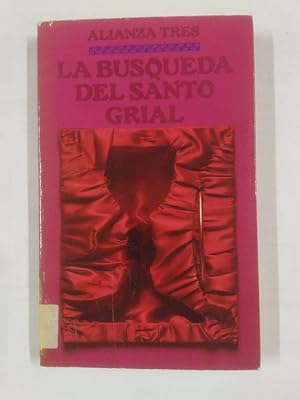 Seller image for LA BUSQUEDA DEL SANTO GRIAL. ALIANZA TRES. CARLOS ALVAR. TDK224 for sale by TraperaDeKlaus