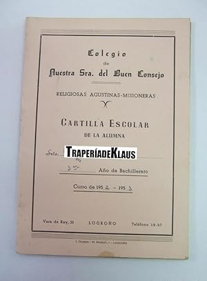 ANTIGUA CARTILLA ESCOLAR COLEGIO NUESTRA SEÑORA DEL BUEN CONSEJO AGUSTINAS. LOGROÑO. 1952. TDKP12