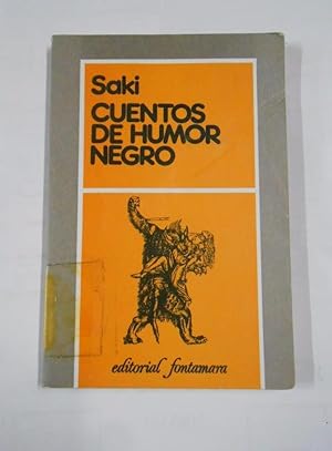 CUENTOS DE HUMOR NEGRO. SAKI. EDITORIAL FONTAMARA. TDK85