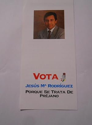 PROPAGANDA ELECTORAL. FOLLETO PROGRAMA PSOE PREJANO. LA RIOJA. CANDIDATO JESUS Mª RODRIGUEZ TDKP8