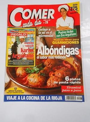 REVISTA COMER CADA DIA Nº 28. POSTRES FACILES CON EVA ARGUIÑANO. VIAJE A LA COCINA DE RIOJA. TDKR28