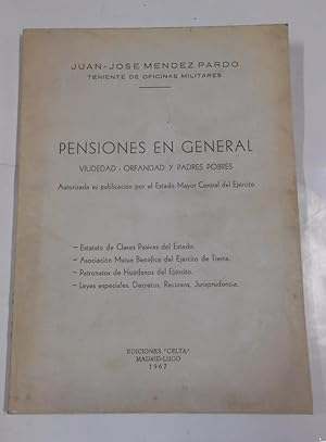 PENSIONES EN GENERAL. VIUDEDAD - ORFANDAD Y PADRES POBRES. JUAN JOSE MENDEZ PARDO. 1967. TDK48