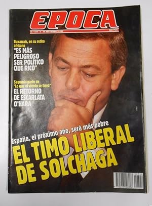 REVISTA EPOCA. Nº 344. 30 SEPTIEMBRE 1991. EL TIMO LIBERAL DE SOLCHAGA. TDKR15