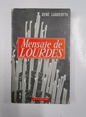 MENSAJE DE LOURDES. RENE LAURENTIN. STUDIUM. TDK157