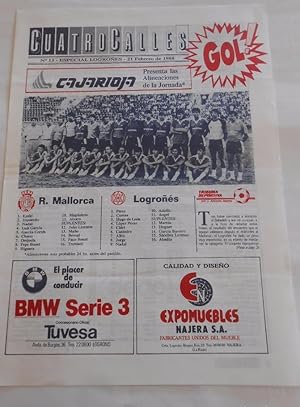 REVISTA CUATRO CALLES Nº 13. LAS GAUNAS. 21 FEBRERO 1988. PREVIA LOGROÑES - REAL MALLORCA. TDKR22