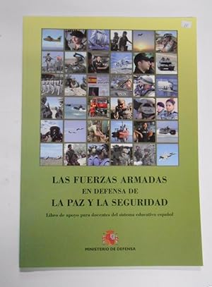 LAS FUERZAS ARMADAS EN DEFENSA DE LA PAZ Y LA SEGURIDAD. MINISTERIO DE DEFENSA. TDKR7