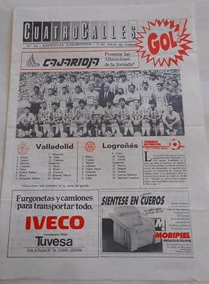 REVISTA CUATRO CALLES Nº 16. LAS GAUNAS. 3 DE ABRIL 1988. PREVIA LOGROÑES REAL VALLADOLID. TDKR22