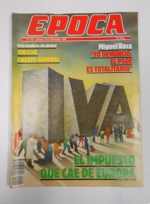REVISTA EPOCA. Nº40. SEMANA 16-22 DICIEMBRE 1985. EL IMPUESTO QUE CAE DE EUROPA. TDKR15