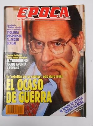 REVISTA EPOCA. Nº 348. 28 OCTUBRE 1991. EL OCASO DE GUERRA. TDKR15