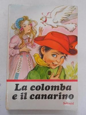 Seller image for LA COLOMBA E IL CANARINO. C. SCHMID. TDK61 for sale by TraperaDeKlaus