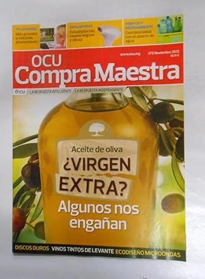 REVISTA OCU COMPRA MAESTRA. Nº 375. NOVIEMBRE 2012. VIRGEN EXTRA ACEITE NOS ENGAÑAN. ACEITE. TDKR4