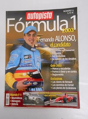 REVISTA AUTOPISTA FORMULA 1. Nº 6. AÑO 2003. FERNANDO ALONSO EL CANDIDATO. TDKR3