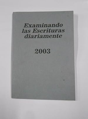 EXAMINANDO LAS ESCRITURAS DIARIAS 2003. TDK264