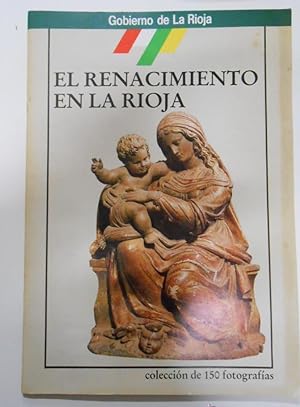 EL RENACIMIENTO EN LA RIOJA. COLECCION DE 150 FOTOGRAFIAS. COMPLETO. TDKC4