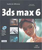 Seller image for 3ds Max 6 for sale by RECYCLIVRE