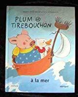 Imagen del vendedor de Plum Et Tirebouchon. Vol. 1. Plum Et Tirebouchon  La Mer a la venta por RECYCLIVRE