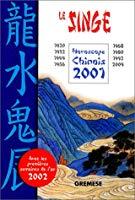 Bild des Verkufers fr Le Singe : Horoscope Chinois 2001 zum Verkauf von RECYCLIVRE