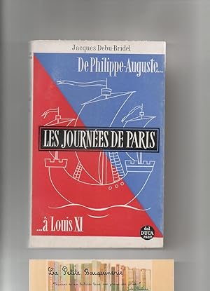 Bild des Verkufers fr Les journes de Paris Tome 1: De Philippe Auguste  Louis XI zum Verkauf von La Petite Bouquinerie