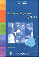 Bild des Verkufers fr Guide Des Hpitaux 2003 zum Verkauf von RECYCLIVRE