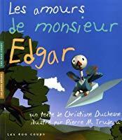 Bild des Verkufers fr Les Amours De Monsieur Edgar zum Verkauf von RECYCLIVRE