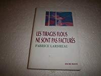 Seller image for Les Tirages Flous Ne Sont Pas Facturs for sale by RECYCLIVRE