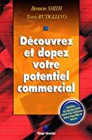 Image du vendeur pour Dcouvrez Et Dopez Votre Potentiel Commercial mis en vente par RECYCLIVRE