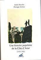Bild des Verkufers fr Une Histoire Populaire De La Cote D'azur 1939/1968 zum Verkauf von RECYCLIVRE