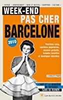 Bild des Verkufers fr Week-end Pas Cher Barcelone 2010 : L'art Et La Manire De Voyager Sans Se Ruiner zum Verkauf von RECYCLIVRE