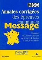 Bild des Verkufers fr Annales Des preuves Communes, Message 2004 : Admission En Matrise De Gestion Et En Iup De Gestion zum Verkauf von RECYCLIVRE