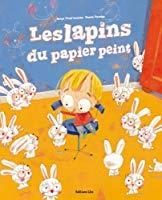Seller image for Les Lapins Du Papier Peint for sale by RECYCLIVRE