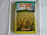 Immagine del venditore per Les Dames De La Colline (territoires) venduto da RECYCLIVRE