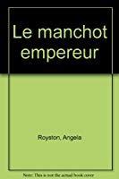 Seller image for Le Manchot Empereur for sale by RECYCLIVRE