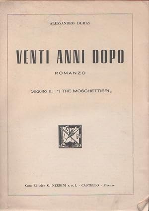 Seller image for Venti anni dopo. Seguito "i tre Moschettieri" - Alessandro Dumas for sale by libreria biblos
