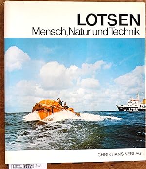 Bild des Verkufers fr Lotsen. Mensch,Natur und Technik. Hrsg. vom Bundesminister fr Verkehr, Abt. Seeverkehr u.d. Bundeslotsenkammer. Unter Mitw. von Peter Petersen. bers.: Reinhold G. Schmidt-Dossow ; Markus Jrgensen], Natur und Technik. zum Verkauf von Baues Verlag Rainer Baues 