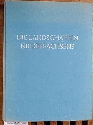 Die Landschaften Niedersachsens : Bau, Bild und Deutung der Landschaft zsgest. u. erl. von Erich ...