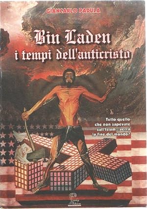 Bild des Verkufers fr Bin Laden, i tempi dell'Anticristo - Giancarlo Padula zum Verkauf von libreria biblos