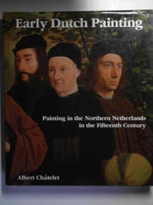 Seller image for Early Dutch painting. painting in the Northern Netherlands in the Fifteenth Century for sale by Cotswold Internet Books