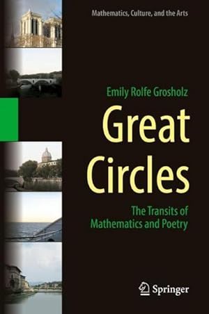 Seller image for Great Circles : The Transits of Mathematics and Poetry for sale by AHA-BUCH GmbH