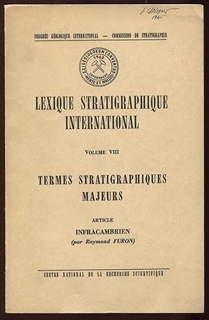 Bild des Verkufers fr Infracambrien [= Lexique Stratigraphique international. Congrs gologique international - Commission de Stratigraphie; Volume VIII: Termes Stratigraphiques Majeurs] zum Verkauf von Antikvariat Valentinska