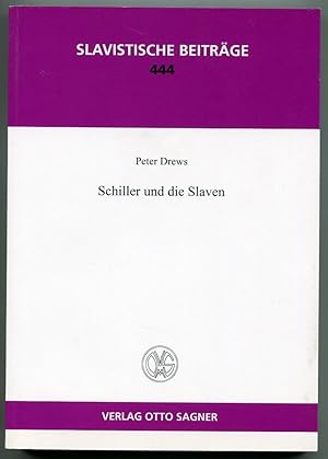 Bild des Verkufers fr Schiller und die Slaven [= Slavistische Beitrge; Band 444] zum Verkauf von Antikvariat Valentinska