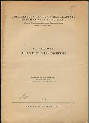 Geologie des Barentsschelfes [= Abhandlungen zur Geotektonik; Nr. 4 = Abhandlingen der deutschen ...