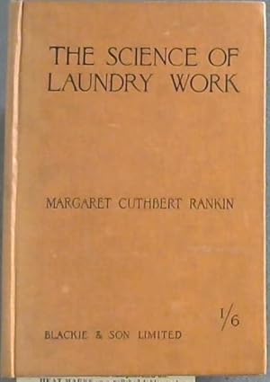 Bild des Verkufers fr A Manual of the Science of Laundry Work : for students and teachers zum Verkauf von Chapter 1