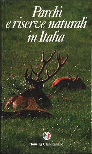 Immagine del venditore per Parchi e riserve naturali in Italia Touring Club Italia venduto da libreria biblos