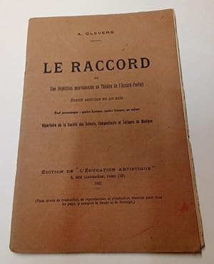 Le Raccord ou une répétition mouvementée au théatre de l'Accord-Parfait