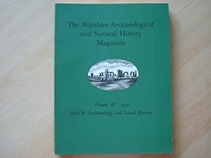 Seller image for The Wiltshire Archaeological and Natural History Magazine Volume 68 1973 Part B: Archaeology and Local History for sale by The Book Tree