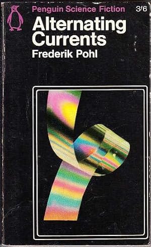 Alternating Currents by Frederik Pohl (1966 Penguin Paperback)