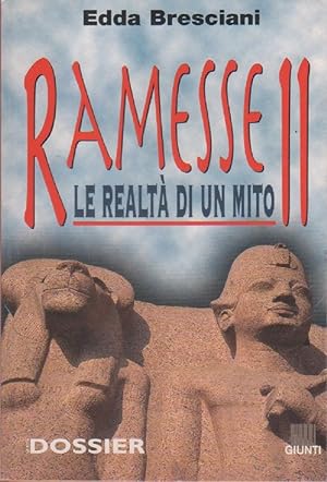 Bild des Verkufers fr Ramesse II. Le realt di un mito - Edda Bresciani zum Verkauf von libreria biblos