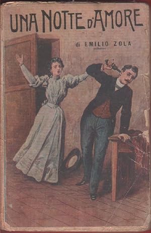 Imagen del vendedor de Una notte d'amore - Emilio (Emil) Zola a la venta por libreria biblos